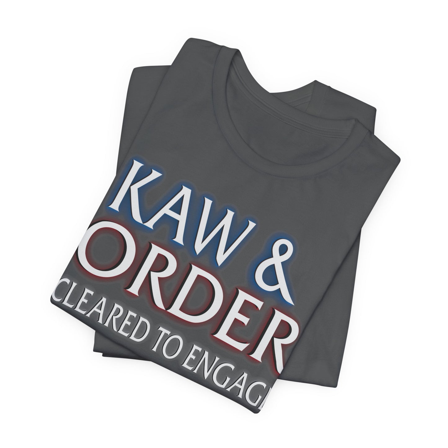 Kaw & Order Cleared to Engage T-Shirt