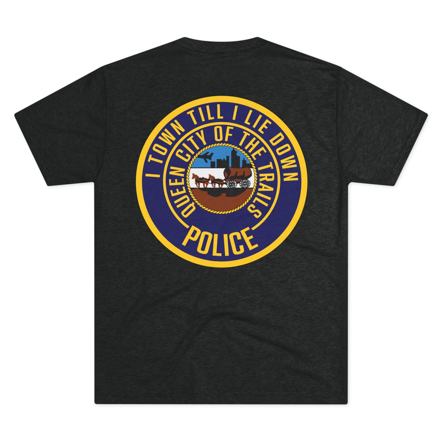 I Town Till I Lie Down Badge Tri-Blend T-Shirt