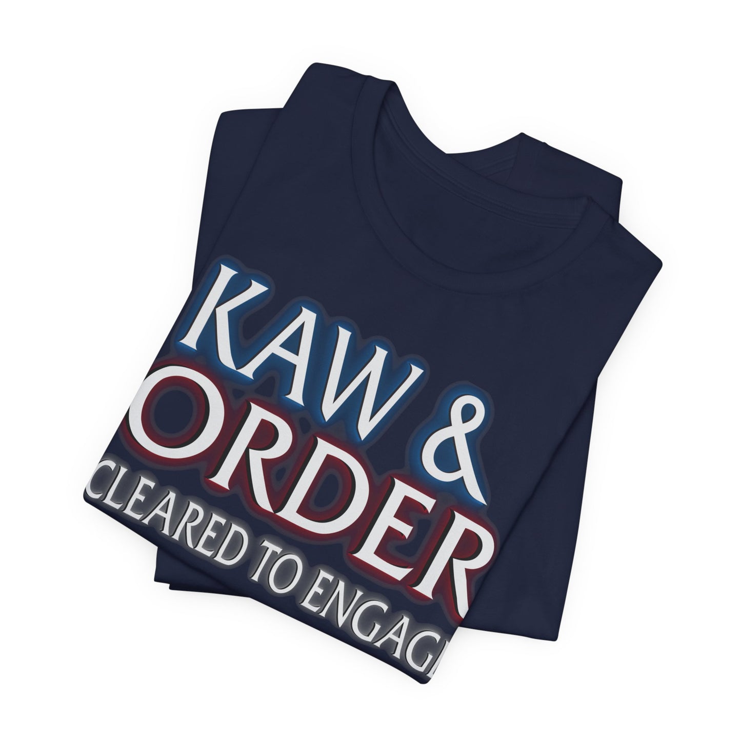 Kaw & Order Cleared to Engage T-Shirt